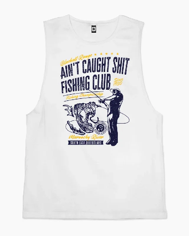 Ain't Caught Shit Fishing Club Tank