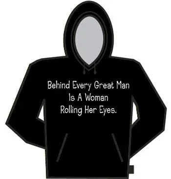 behind-every-great-man-is-a-woman-rolling-her-eyes-hoodie