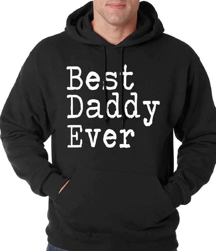 Best Daddy Ever Adult Hoodie