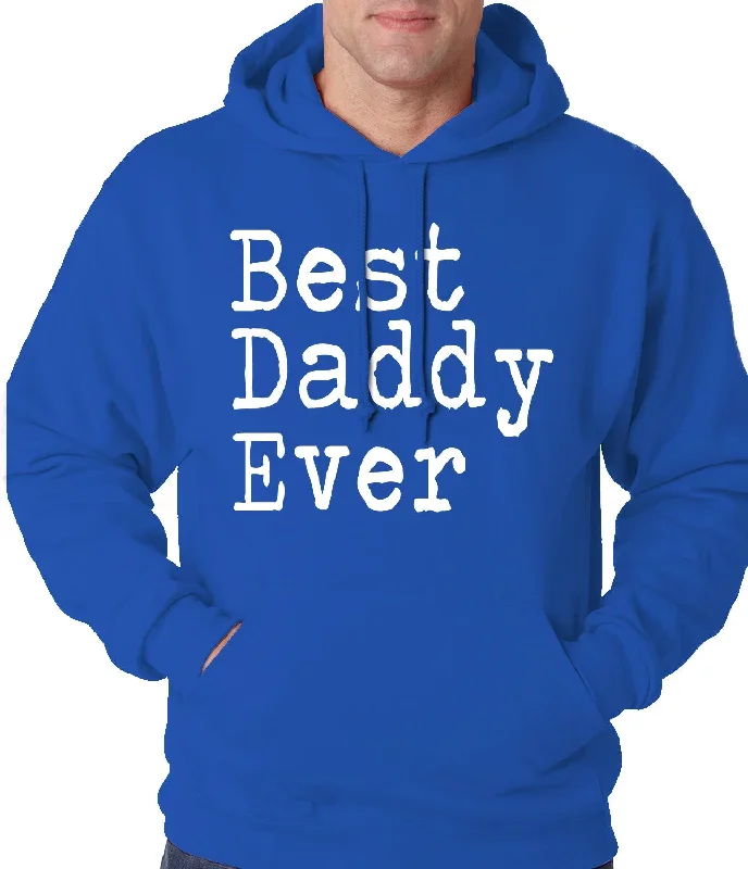 best-daddy-ever-adult-hoodie