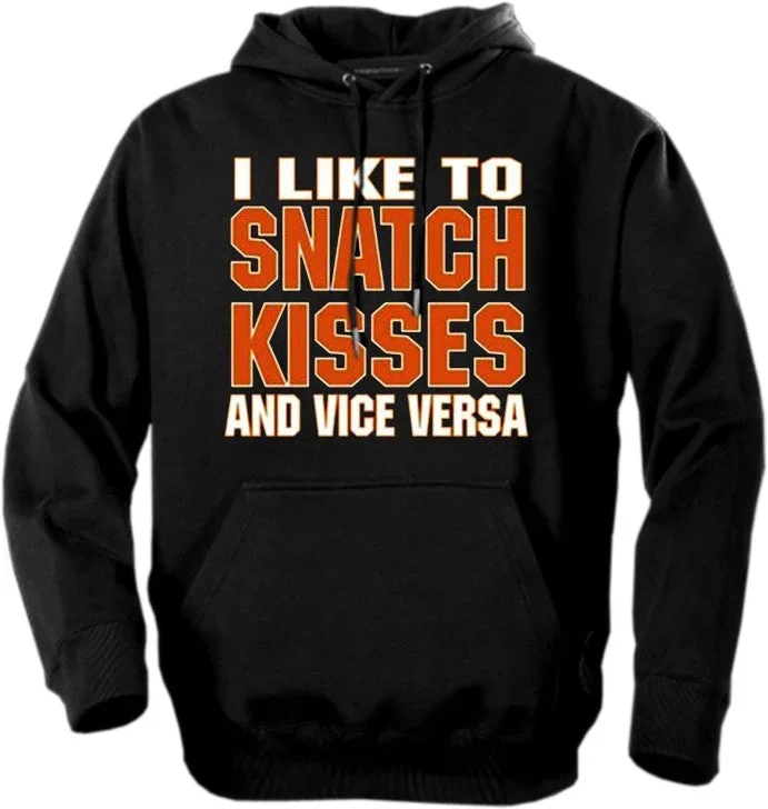 Biker Hoodies - "Snatch Kisses & Vice Versa"