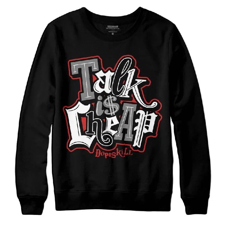 "Black/White" 1s DopeSkill Sweatshirt Talk Is Chip Graphic