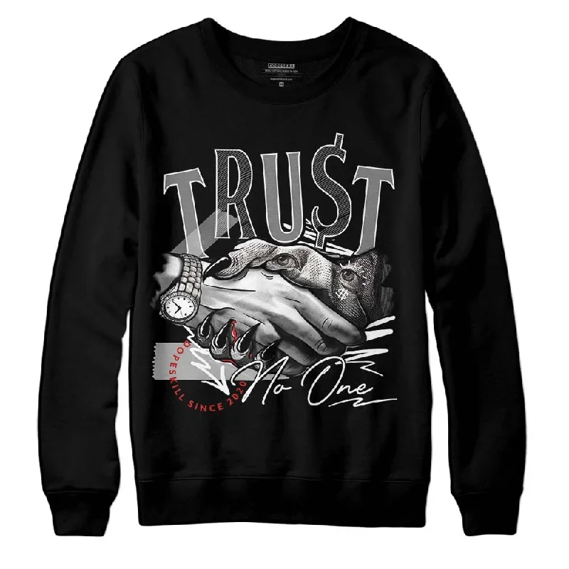 "Black/White" 1s DopeSkill Sweatshirt Trust No One Graphic