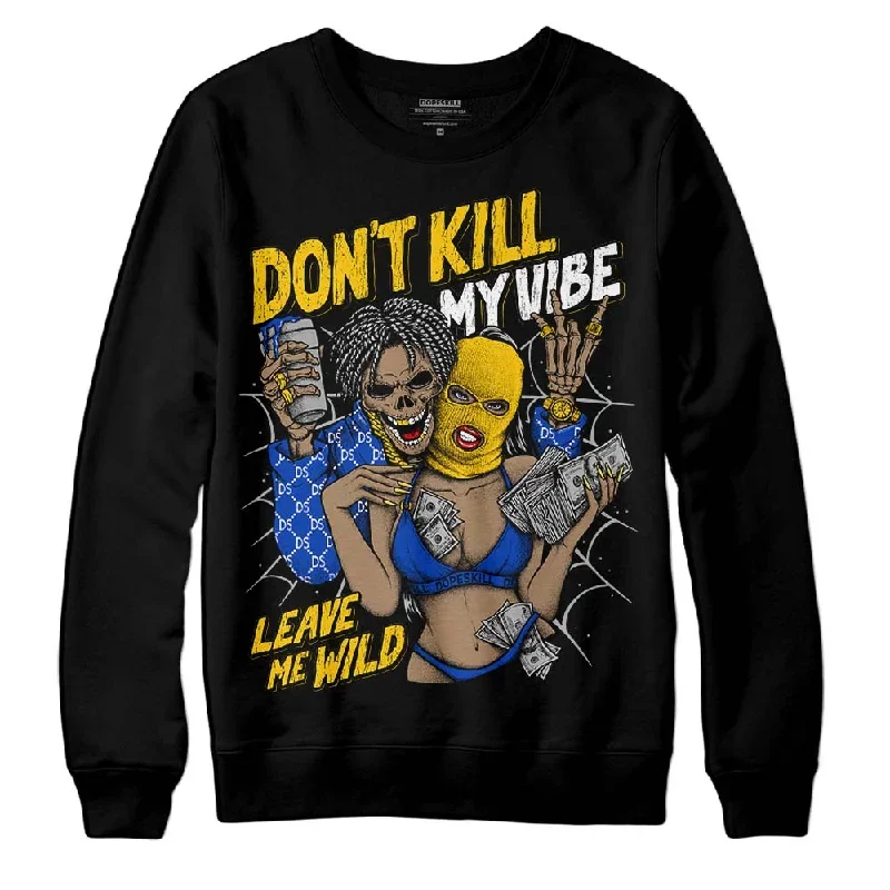 Laney 14s DopeSkill Sweatshirt Don't Kill My Vibe Graphic