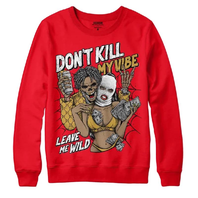 Red Thunder 4s DopeSkill Red Sweatshirt Don't Kill My Vibe Graphic