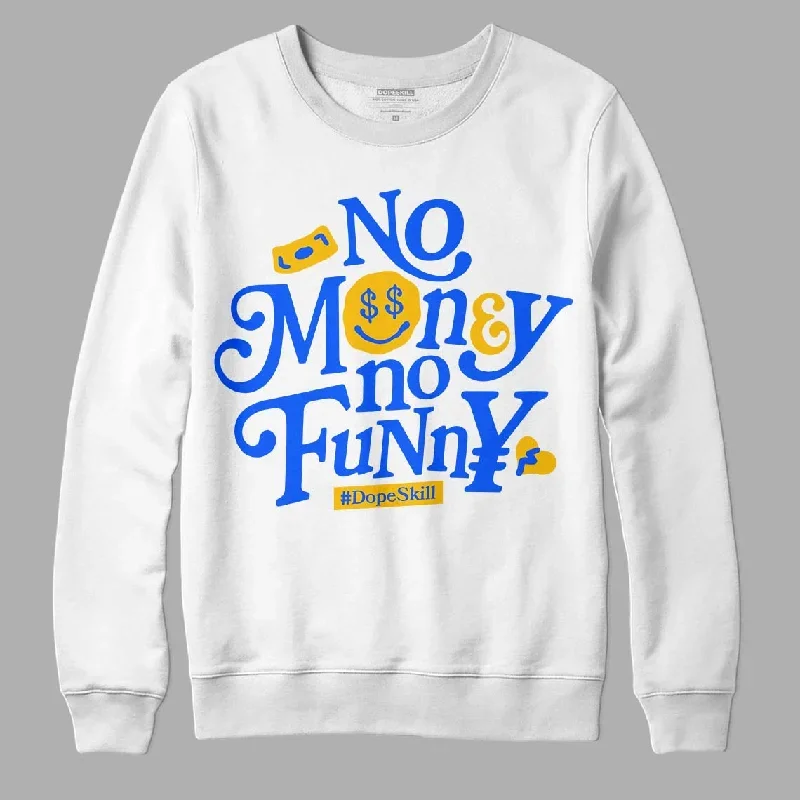 Royal Blue Collection DopeSkill Sweatshirt No Money No Funny Graphic