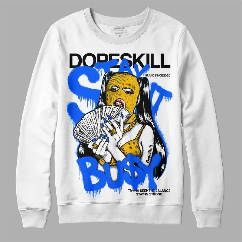 Royal Blue Collection DopeSkill Sweatshirt Stay It Busy Graphic