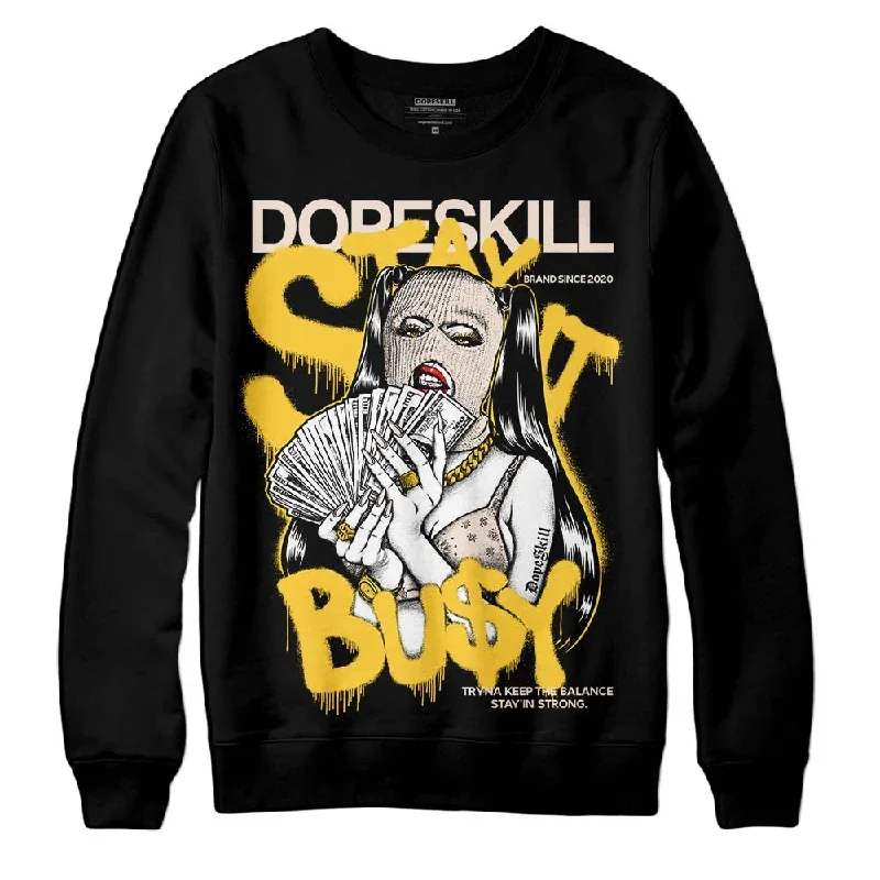 Sail 4s DopeSkill Sweatshirt Stay It Busy Graphic